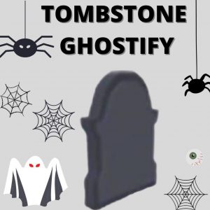 Tombstone Ghostify Adopt Me price. What is a Tombstone Ghostify worth?